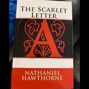 Book- The Scarlet Letter by Nathaniel Hawthorne.